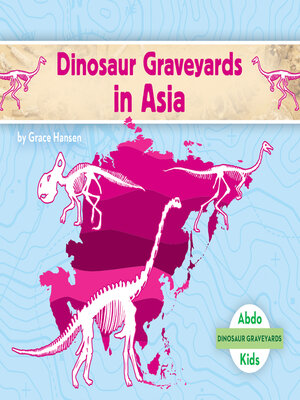 cover image of Dinosaur Graveyards in Asia